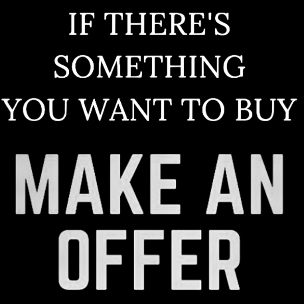 ACCEPTING ALL REASONABLE OFFERS!